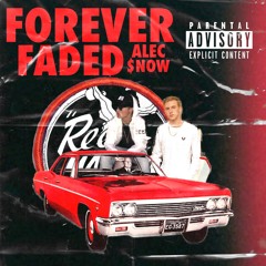 Forever Faded (ft. klouSE)