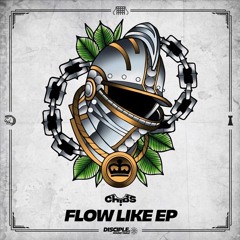 Chibs - Flow LIke EP MIX