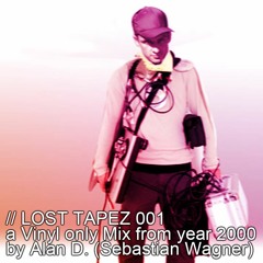 LOST TAPEZ 001 - Alan D. / Vinyl only / Year 2000