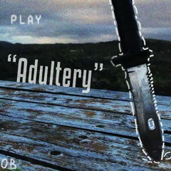 Adultery - omen & Lil Bucc (Prod. Bricks On Da Beat)