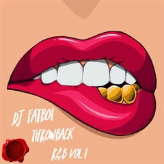 Dj Fatboi Throwback R&B Vol 1