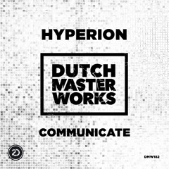 Hyperion - Communicate [OUT NOW]