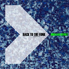 Nuclear Revolt - Back To The Funk