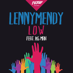 LENNYMENDY Feat. KG Man - Low (Original Mix)