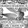 Blúiríní Béaloidis 08 - Wind & Storms In Folk Tradition