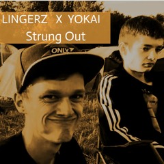 Lingerz & Yokai - Strung Out [TUIF001]