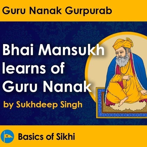 Guru Nanak Gurpurab Pt 2: Bhai Mansukh learns of Guru Nanak