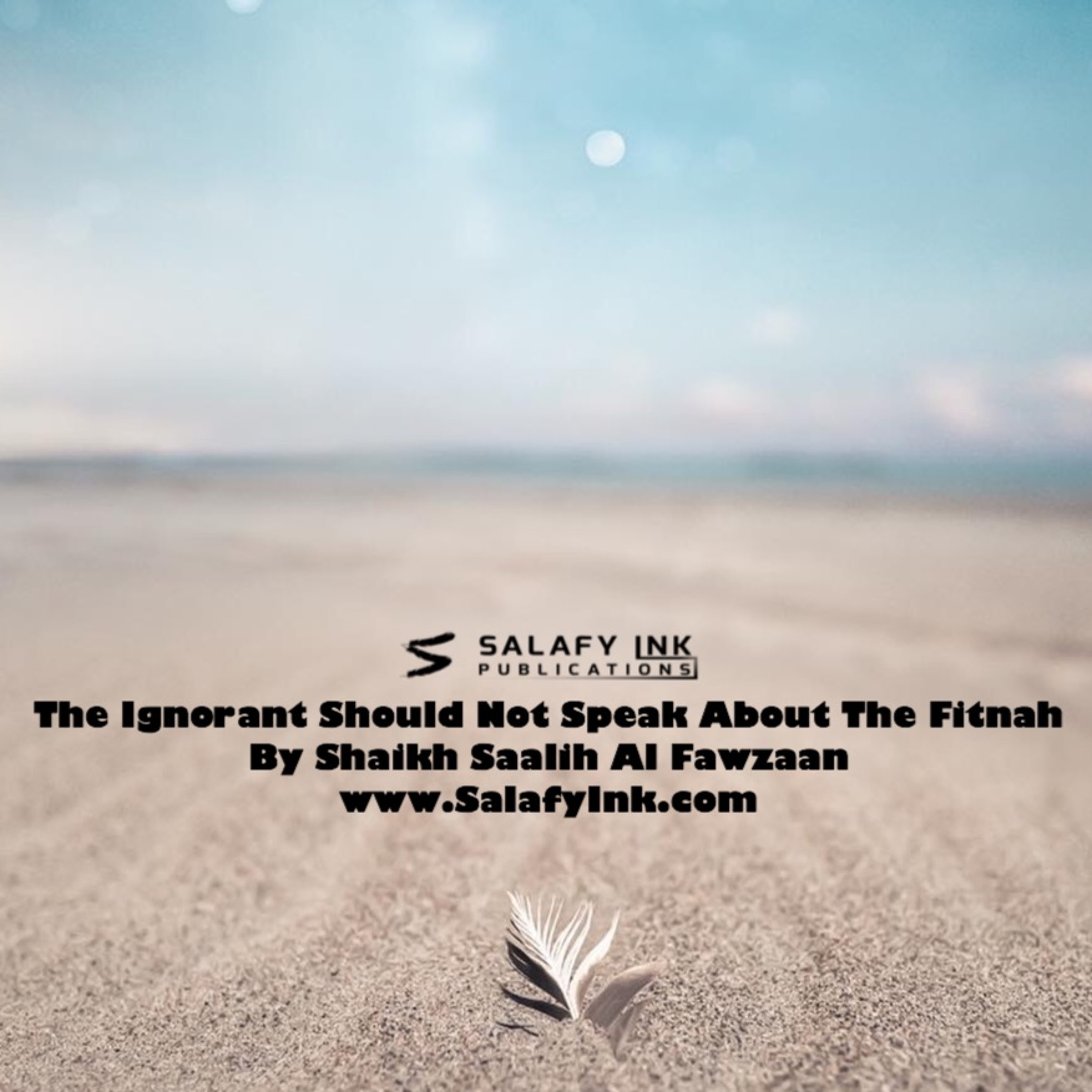 The Ignorant Should Not Speak About The Fitnah By Shaikh Saalih Al Fawzaan episode artwork