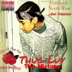 ThugLovin-Zay Iverson