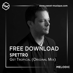 FREE DL : Spettro - Get Tropical [Get Physical]