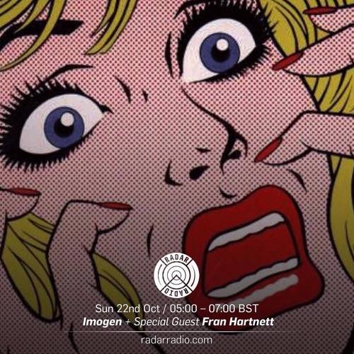 Radar Radio with special guest Fran Hartnett - 22.10.17