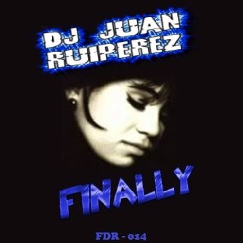 Dj Juan Ruiperez - Finally (WAV)