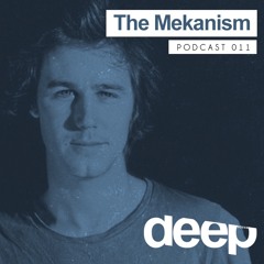 deephouseit Podcast - The Mekanism