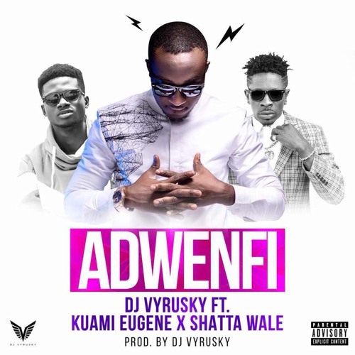 Dj Vyrusky ft Shatta Wale & Kuami Eugene - Adwenfi (Prod by Dj Vyrusky)  | www.ThisisGH.com