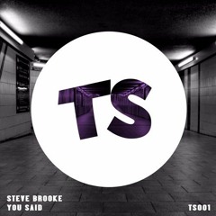PREMIERE: Steve Brooke - You Said [Out Now On Tasty Swagger]