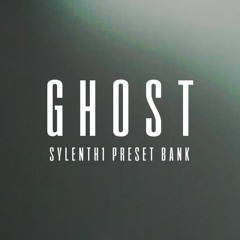 Ghost - Sylenth1 Preset Bank Preview