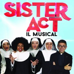 Che santi pregherò - Sister Act - Chiara