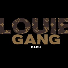 LOUIE GANG (GUCCI GANG REMIX)B.Lou & Zias