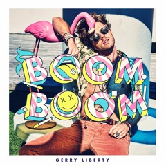 Gerry Liberty - Boom Boom