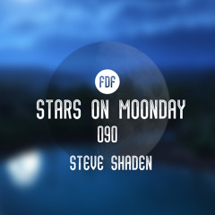 Stars On Moonday 090 - Steve Shaden (Tribute Mix by STEVEN!SENS)