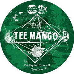 Tee Mango - Your Love (12'' - LT 080, Side B2)