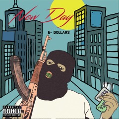 E Dollar$ -  New Day