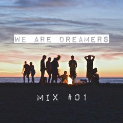 One Dreamer @ We Are Dreamers Mix #01
