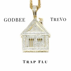 Trap Flu (Ft. TreVo)