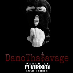 DamoTha$avage X Bandup Mikey BUMPIN