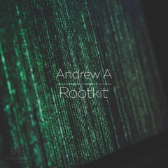 Andrew A - Rootkit