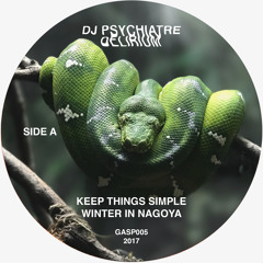 PREMIERE : Dj Psychiatre - Winter In Nagoya [GASP]