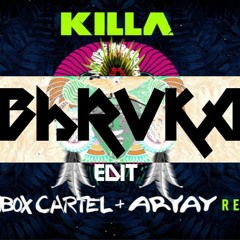 {PREVIEW} Wiwek & Skrillex - Killa (feat. Elliphant) [Boombox Cartel & Aryay Remix] {BHRVKɅ Edit}