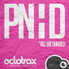 PIANOHEAD - ALL WE SHARED - OCTOTRAX (OCT017)