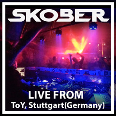 Skober live from ToY Club, Stuttgart (Germany) [27-10-2017]