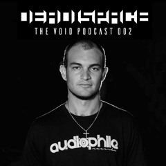 Dead Space Presents: The Void 002 // FREE DOWNLOAD