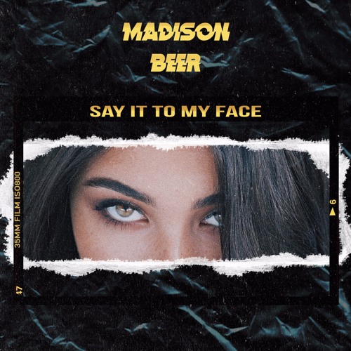 Madison Beer - Say It To My Face