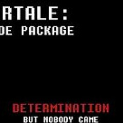 Undertale Genocide Package - But Nobody Came