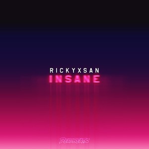 Rickyxsan - Insane