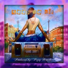 Keep Me Lit [Produced by Pezey Krack]