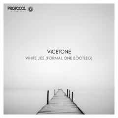 Vicetone ft. Chloe Angelides - White Lies (Formal One Bootleg)