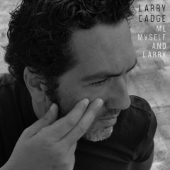 Larry Cadge - Lost in Love