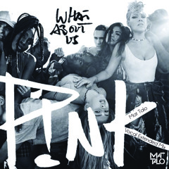 Pink - What About Us (Mat Talo Vocal Extended Mix)