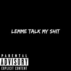 Raffy G - LEMME TALK MY SHIT