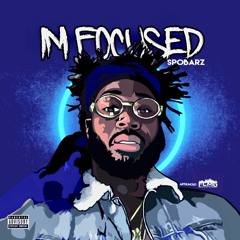Im Focus - Spobarz ''Prod.'' By Yung D.i