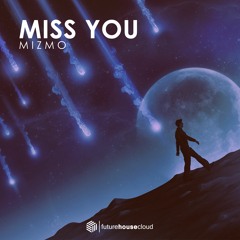 Mizmo - Miss You ( Radio Edit  )