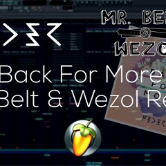 Feder feat. Daecolm - Back For More (Mr. Belt & Wezol Remix) (Remake) + FLP