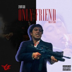 SnowGod x "Only Friend" [Prod. by Euro$]