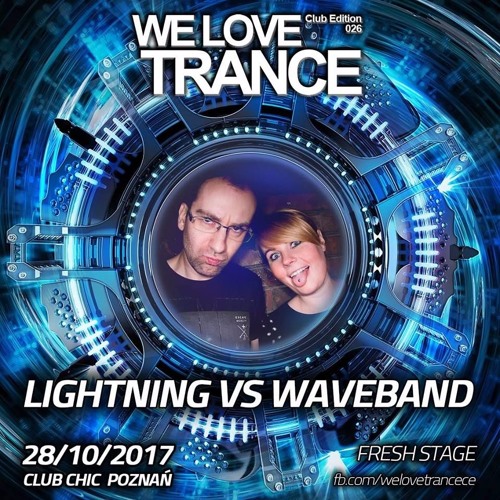 Lightning Vs. Waveband - Trance Delight 60 Live From WLT 026 With Sam Jones@ Chic Poznań 28.10.2017