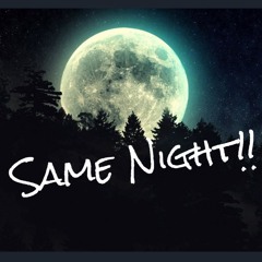 Same Night