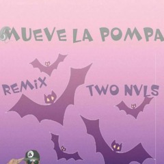 DJ KURI - MUEVE LA POMPA(TWO NVLS REMIX)